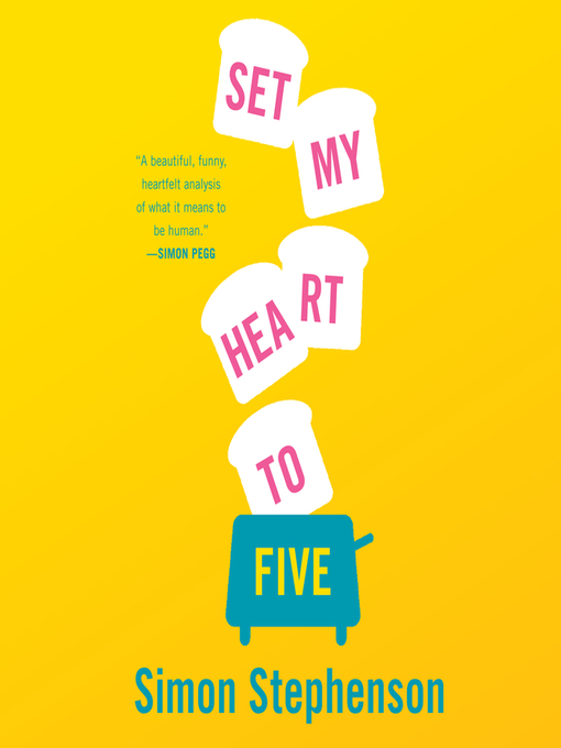 Title details for Set My Heart to Five by Simon Stephenson - Wait list